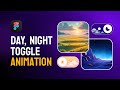 Day Night Toggle Animation in Figma | Dark Mode Light Mode UI Animation Tutorial