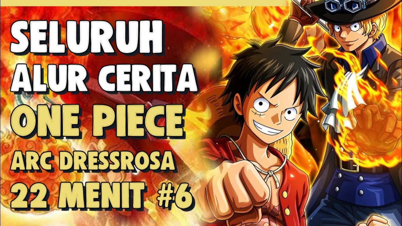 LUFFY VS ESKSEKUTIF DOFLAMINGGO!! SELURUH ALUR CERITA ONE PIECE ARC