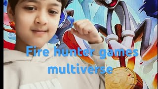 Fire hunter games, Multiverse screenshot 1