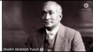 Abdallah Yusuf Ali 1872 . 1953
