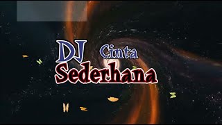 DJ CINTA SEDERHANA