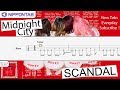 【Bass TAB】〚Scandal〛Midnight City / ミッドナイトシティ - スキャンダル ベース tab譜