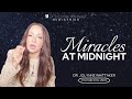 Miracles at Midnight
