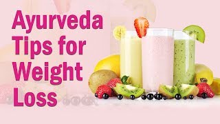 Ayurvedic Remedies to Lose Weight | How to Lose Weight
