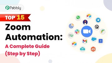 Top 15 Zoom Automation: A Complete Guide (Step by Step)