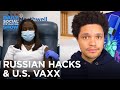 Russia Hacks the U.S. (Again) & The COVID Vaccine Hits the States | The Daily Social Distancing Show