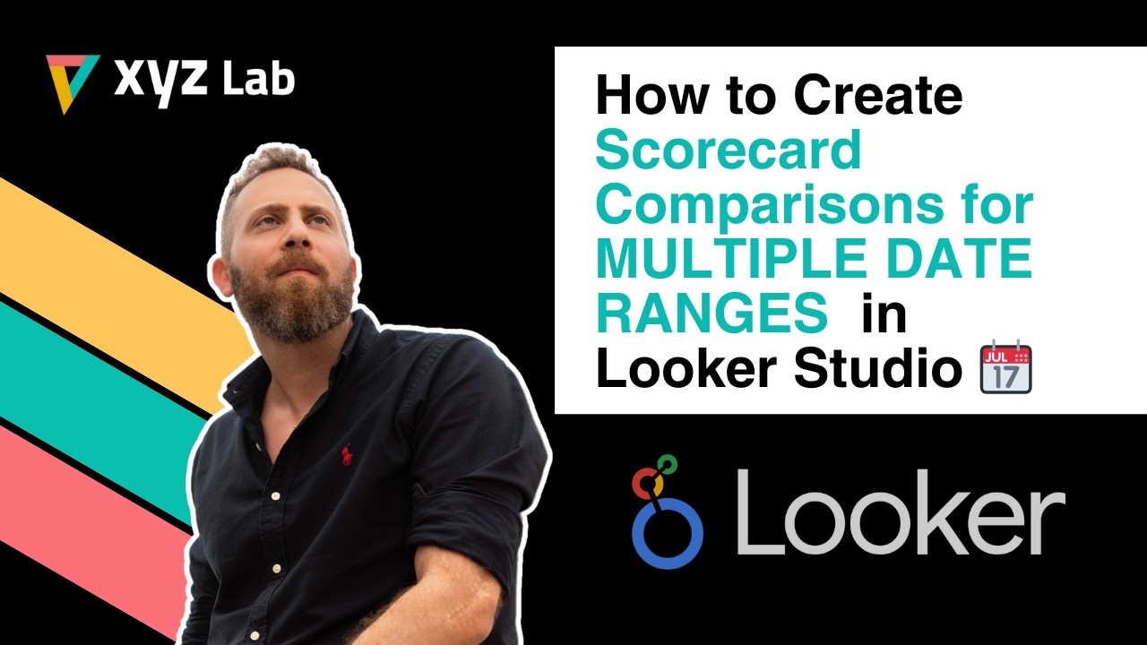 How to Create Scorecard Comparisons for Multiple Date Ranges in Looker Studio