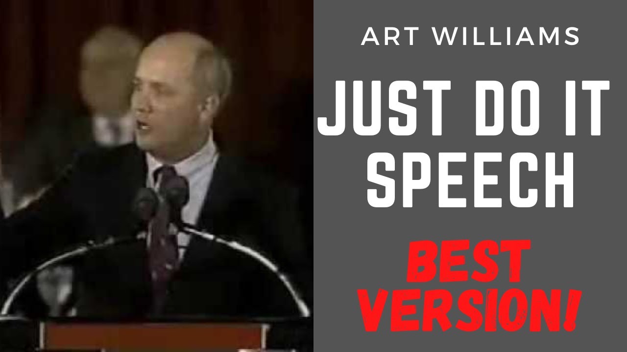 Art Williams JUST DO IT SPEECH The BEST MOTIVATIONAL &