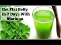 Get Flat Belly/Stomach In 7 Days - No Diet/No Exercise - 100% Natural Moringa Green Detox Diet Drink