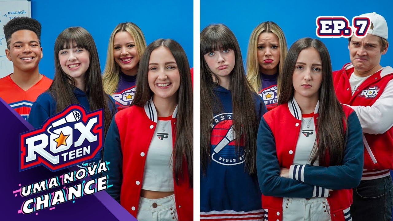 INÍCIO DE UM SONHO / DEU TUDO ERRADO - EP 07 - ROXTEEN UMA NOVA CHANCE