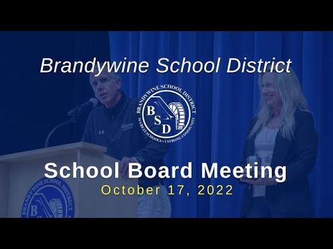 Brandywine School District Board of Education Meeting - October 17 ...