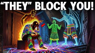 This Is How Dark Forces Block Your Energy Field to Manipulate Your Reality