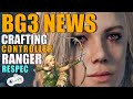 Baldur's Gate 3 News (Crafting, Controller Support, Ranger Class, Respec..)