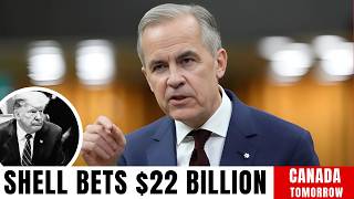 Canada LANDS $22 Billion Shell Deal and Trump Loses His Energy Card