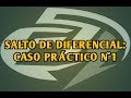 SALTO DE DIFERENCIAL: CASO PRÁCTICO Nº1