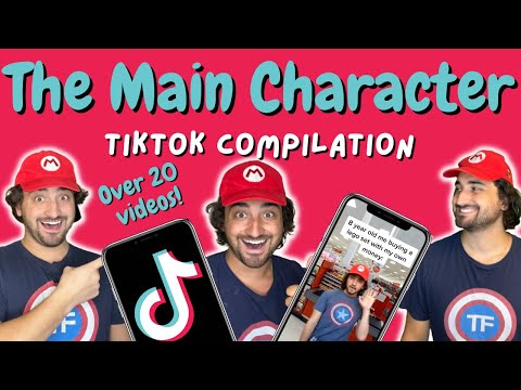 TikTok Compilation: The Main Character
