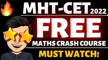 MHT CET 2022 🔥🔥 MHT-CET 2022 Maths Crash Course Free 🔥 #mhtcet2022 Strategy & Preparation 🔥