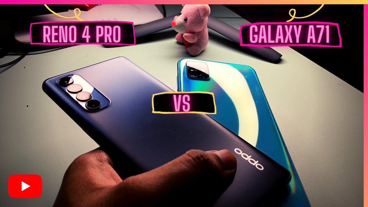 Oppo Reno 4 Pro Vs Samsung Galaxy A71 | Idea Sure