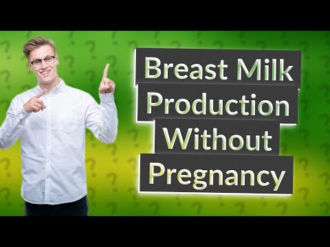 How can I milk my breast without being pregnant?