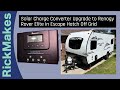 Solar charge converter upgrade to renogy rover elite in escape hatch off grid