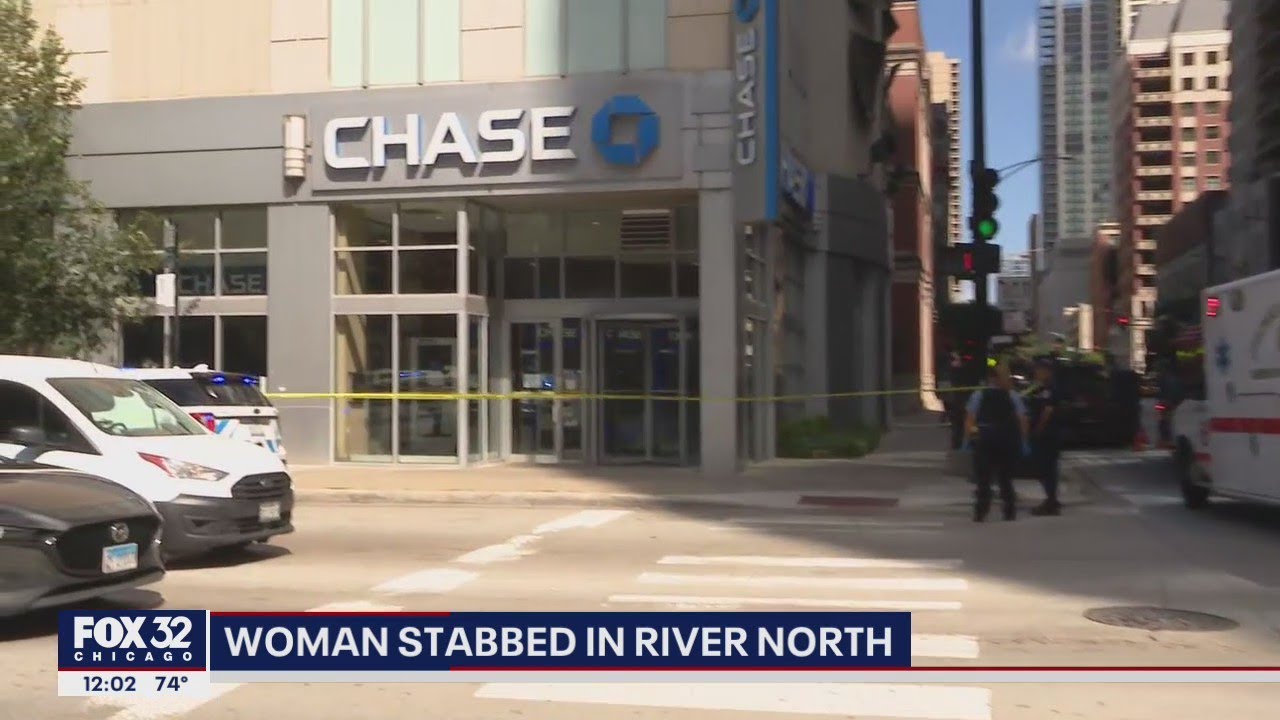Woman stabbed in apparently random attack at Chase Bank in Chicago's River North neighborhood