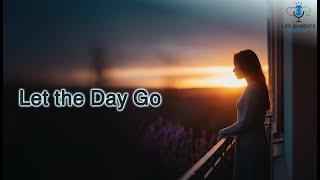 Let The Day Go English Podcast Daily Podcast Learn English