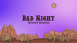 Download Lagu Graham Barham - BAD NIGHT (Lyrics) MP3 Download Lagu Graham Barham - BAD NIGHT (Lyrics) MP3