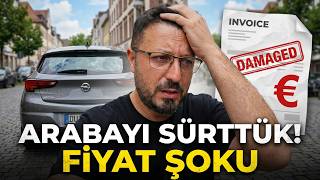 ALMANYA'DA KİRALADIĞIMIZ ARABAYI SÜRTTÜK.. UTANMASALAR ARABA ALDIRACAKLARDI..!