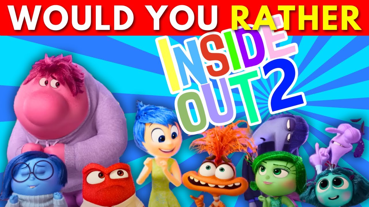 Would You Rather INSIDE OUT 2 Edition 🎬🎥 | Inside Out 2 Movie Quiz😁😪😱🤢😡 ...