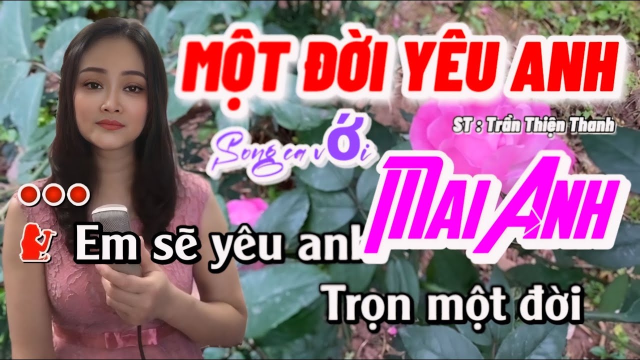Karaoke Một Đời Yêu Em _ Thiếu Giọng Nam _ Song Ca Với Mai Anh / #138