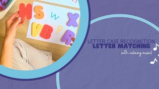 Calming Playtime using ABC Foam Letters: Lowercase Letter Matching