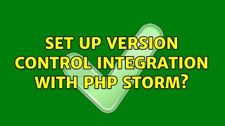 Set up version control integration with PHP Storm?