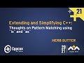 Extending and Simplifying C++: Thoughts on Pattern Matching using `is` and `as` - Herb Sutter