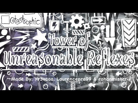 “Tower of Unreasonable Reflexes” by Yr3vaaa, Laurencepro99 & rohanmishrr