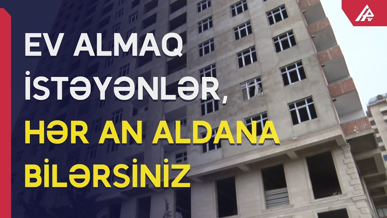 Diqqət! Bu şirkət eyni mənzili 6-7 nəfərə satır