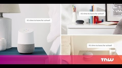 Goo gle Assistant now lets you broadcast messages across all your Home speakers