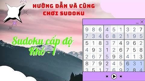 Hướng dẫn chơi sudoku khó