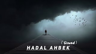 Issam Alnajjar - Hadal Ahbek (Slowed + Reverb)