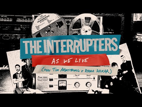 The Interrupters - "As We Live" (feat. Tim Armstrong & Rhoda Dakar) (Lyric Video)