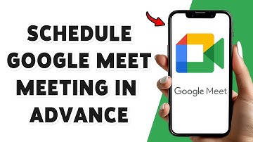How To Schedule Google Meet Meeting In Advance 2025 | Create Google Meet Link For Later