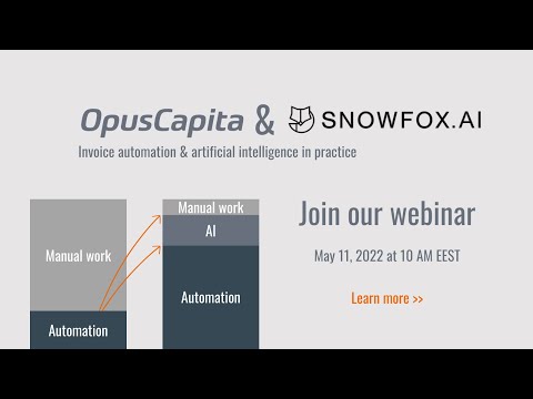 Webinar Highlights - AI to invoice automation - Snowfox & OpusCapita