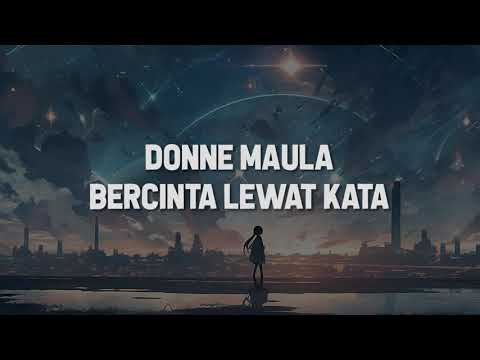 Donne Maula - Bercinta Lewat Kata (Lirik)
