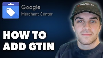 How to Add GTIN in Google Merchant Center (Full 2024 Guide)
