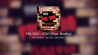 Frl Cro - Stay Feat. Bratley