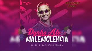 DYNHO ALVES - MALEMOLÊNCIA - AUDIO OFICIAL 2019 ( DG E BATIDÃO EXTRONDA )