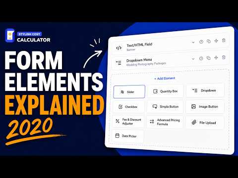 Form Elements Explained 2020 | Stylish Cost Calculator for WordPress