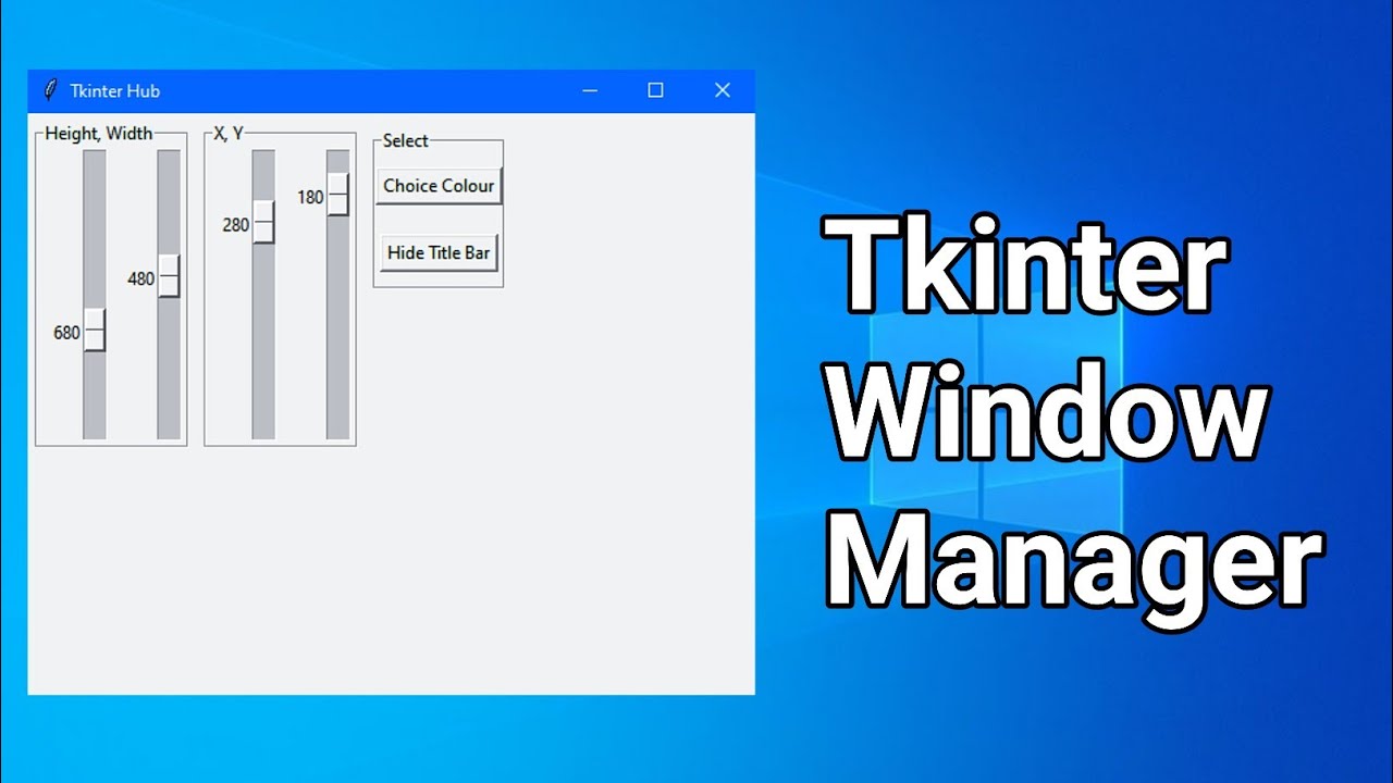Create Tkinter Window Manager | Tkinter Window Customizer - YouTube