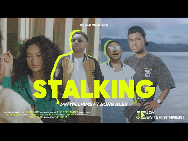 STALKING - IAN WILLIAMS Feat. BONG ALEX (OFFICIAL MUSIC VIDEO) class=