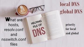 The hosts, resolv.conf and nsswitch file on Linux explanation | Daily study