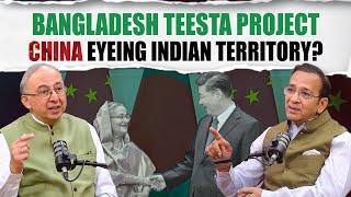 "Teesta Barrage close to Chicken's Neck," diplomats discuss how China-Bangladesh ties' impact India